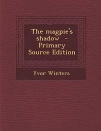 Enlarge image Cover: The Magpie's Shadow - Primary Source Edition - Nabu Press