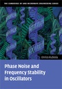 Cover: Phase Noise and Frequency Stability in Oscillators - Cambridge University Press