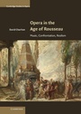 Cover: Opera in the Age of Rousseau - Cambridge University Press