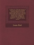Cover: La Reine vs. Louis Riel Accuse Et Convaincu Du Crime de Haute Trahison - Nabu Press