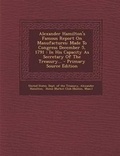 Cover: Alexander Hamilton's Famous Report on Manufactures - Nabu Press