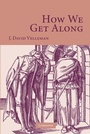 Cover: How We Get Along - Cambridge University Press