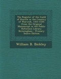 Cover: The Register of the Guild of Knowle in the Country of Warwick, 1451-1535 - Nabu Press