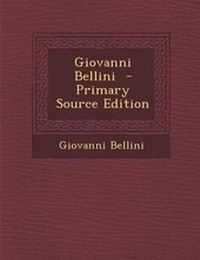 Enlarge image Cover: Giovanni Bellini - Primary Source Edition - Nabu Press