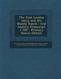 Cover: The Jack London Story and the Beauty Ranch - Nabu Press