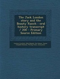 Enlarge image Cover: The Jack London Story and the Beauty Ranch - Nabu Press