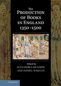 Cover: The Production of Books in England 1350-1500 - Cambridge University Press