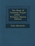Cover: The Book of Common Prayer Noted - Nabu Press