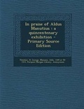 Cover: In Praise of Aldus Manutius - Nabu Press