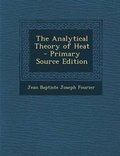 Cover: The Analytical Theory of Heat - Nabu Press