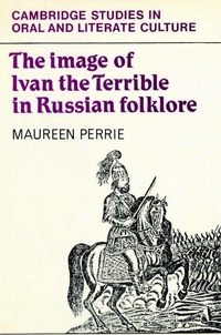 Enlarge image Cover: The Image of Ivan the Terrible in Russian Folklore - Cambridge University Press