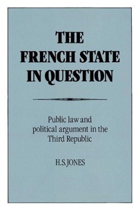 Enlarge image Cover: The French State in Question - Cambridge University Press