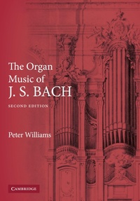 Abbildung von: The Organ Music of J. S. Bach - Cambridge University Press