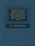 Cover: Genealogical Sketch of the Descendants of Matthias Button - Nabu Press