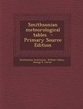 Cover: Smithsonian Meteorological Tables - Nabu Press