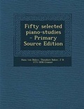 Cover: Fifty Selected Piano-Studies - Nabu Press