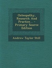 Abbildung von: Osteopathy, Research and Practice... - Nabu Press