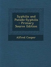 Enlarge image Cover: Syphilis and Pseudo-Syphilis - Nabu Press