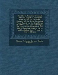 Enlarge image Cover: The North Carolina Criminal Code and Digest - Nabu Press