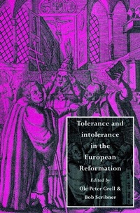 Enlarge image Cover: Tolerance and Intolerance in the European Reformation - Cambridge University Press