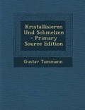 Cover: Kristallisieren Und Schmelzen - Nabu Press