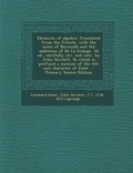 Cover: Elements of Algebra. Translated from the French, with the Notes of Bernoulli and the Additions of de La Grange. 3D Ed., Carefully REV. and Corr. by Jo - Nabu Press