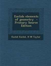 Enlarge image Cover: Euclids Elements of Geometry - Nabu Press