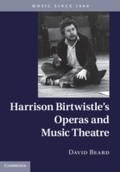 Cover: Harrison Birtwistle's Operas and Music Theatre - Cambridge University Press
