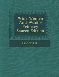 Enlarge image Cover: Wine Women and Woad - Primary Source Edition - Nabu Press
