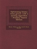 Cover: Optimizing Binary Trees Grown with a Sorting Algorithm - Nabu Press