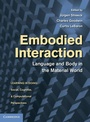 Cover: Embodied Interaction - Cambridge University Press