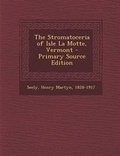 Cover: The Stromatoceria of Isle La Motte, Vermont - Nabu Press
