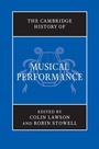 Cover: The Cambridge History of Musical Performance - Cambridge University Press