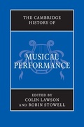 Cover: The Cambridge History of Musical Performance - Cambridge University Press