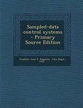 Cover: Sampled-Data Control Systems - Nabu Press