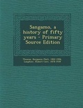 Cover: Sangamo, a History of Fifty Years - Nabu Press