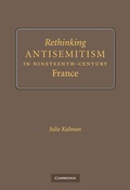 Cover: Rethinking Antisemitism in Nineteenth-Century France - Cambridge University Press