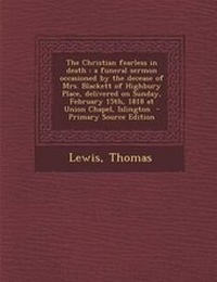 Enlarge image Cover: The Christian Fearless in Death - Nabu Press
