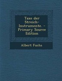 Enlarge image Cover: Taxe Der Streich-Instrumente. - Nabu Press