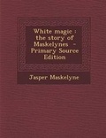 Cover: White Magic - Nabu Press