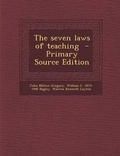 Cover: The Seven Laws of Teaching - Nabu Press