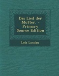 Cover: Das Lied Der Mutter. - Primary Source Edition - Nabu Press