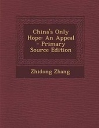 Enlarge image Cover: China's Only Hope - Nabu Press