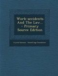 Cover: Work-Accidents and the Law... - Nabu Press