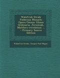 Cover: Walafridi Strabi Fuldensis Monachi Opera Omnia - Nabu Press
