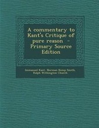 Enlarge image Cover: A Commentary to Kant's Critique of Pure Reason - Nabu Press