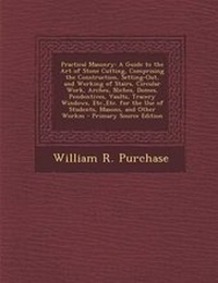 Enlarge image Cover: Practical Masonry - Nabu Press