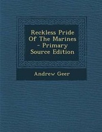 Enlarge image Cover: Reckless Pride of the Marines - Nabu Press