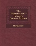 Cover: The Heptameron - Primary Source Edition - Nabu Press