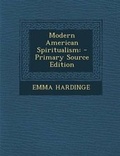 Cover: Modern American Spiritualism - Nabu Press